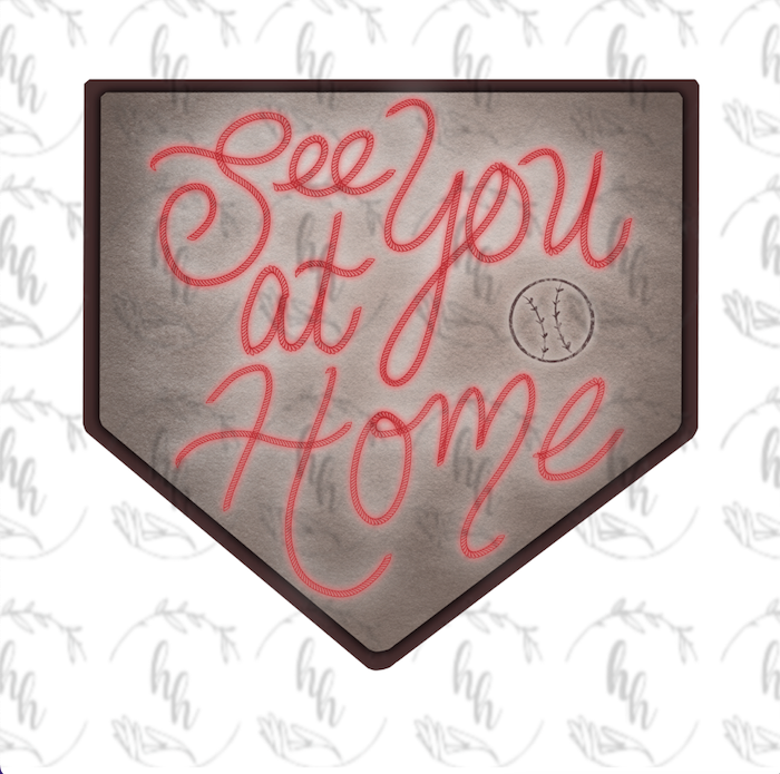 See You at Home PNG - Digital Download