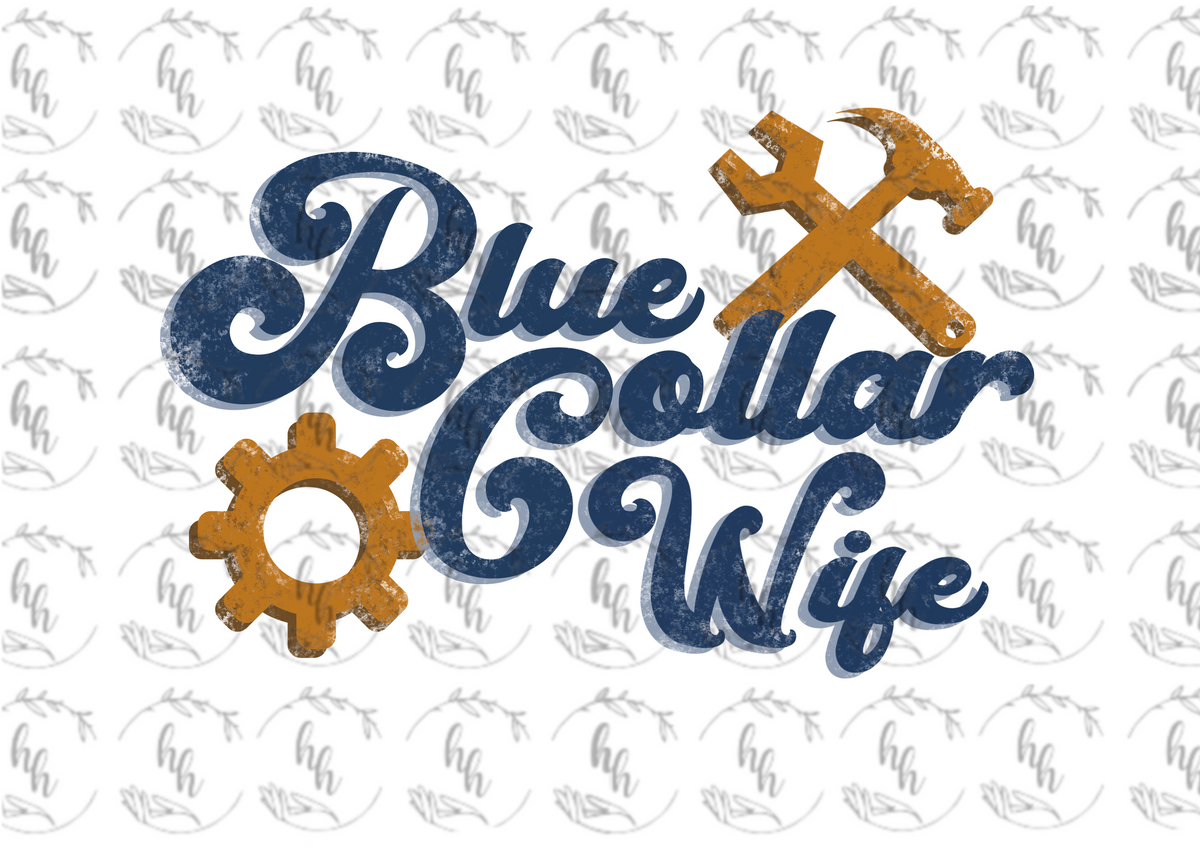 Blue Collar Wife Wrench PNG Digital Download HandmadeHelton