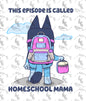 Blue B2S HS Mama PNG - Digital Download - GL