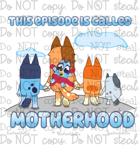 Bluey Motherhood with 4 - PNG - Digital Download