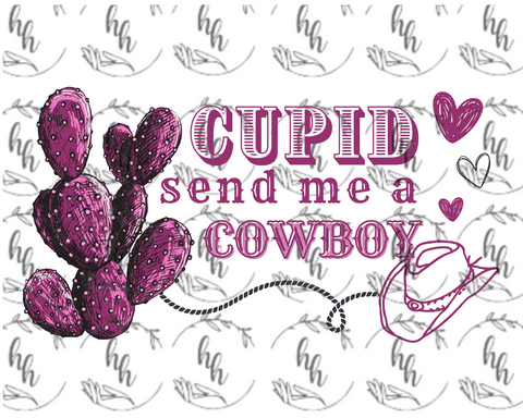 Cupid Send Me a Cowboy PNG - Digital Download