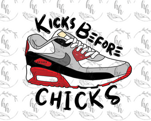 Kicks Before Chicks PNG - Digital Download