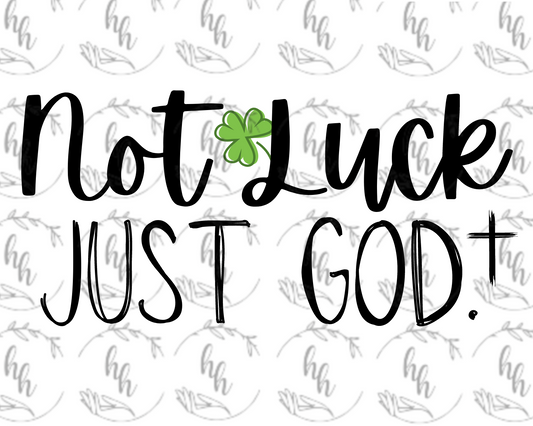 Not Luck PNG - Digital Download