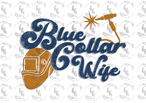 Blue Collar Wife Welding PNG - Digital Download